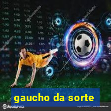 gaucho da sorte